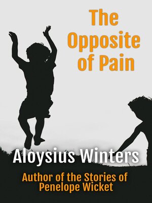 cover image of The Opposite of Pain
